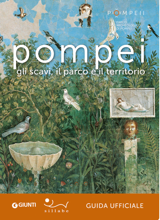 Pompei. Guida ufficiale