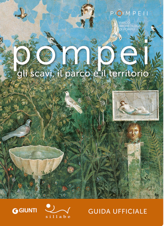 Pompei. Guida ufficiale
