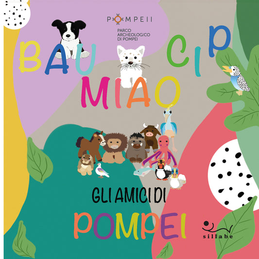 Bau Miao Cip. Gli animali di Pompei